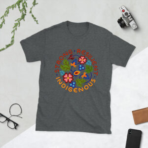 'Strong, Reslient, Indigenous' Short-Sleeve Unisex T-Shirt, charcoal